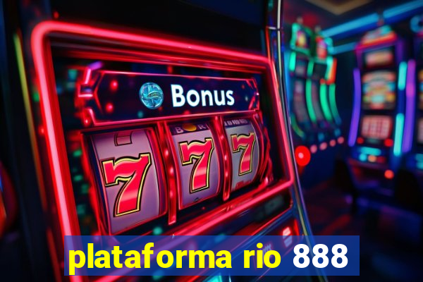 plataforma rio 888